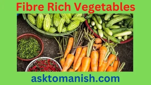 fibre rich foods in india