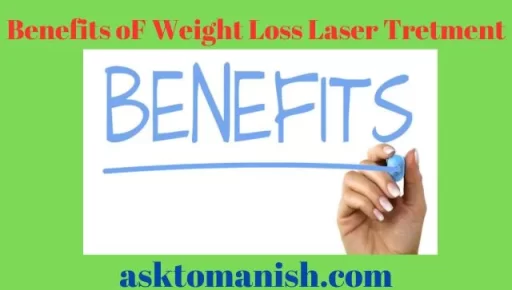 benefits of weight loss laser treatment