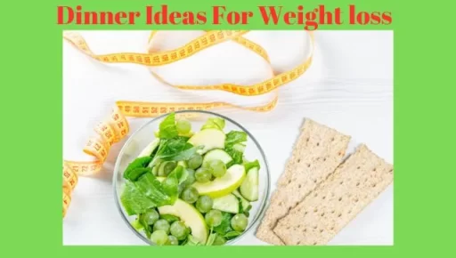 dinner ideas for weight loss